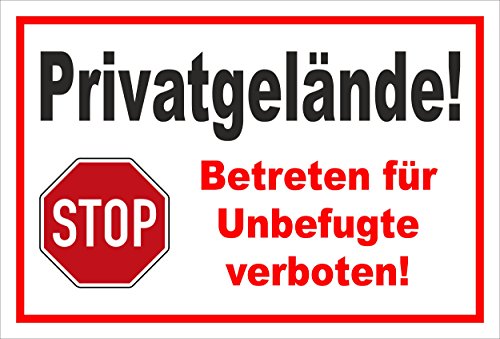 Schild - Stop - Halt - Privatgelände - Betreten für Unbefugte verboten – 30x20cm mit Bohrlöchern | stabile 3mm starke Aluminiumverbundplatte – S00357-016-B +++ in 20 Varianten erhältlich