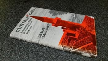 Hardcover Curtain calls: Travels in Albania, Romania and Bulgaria Book