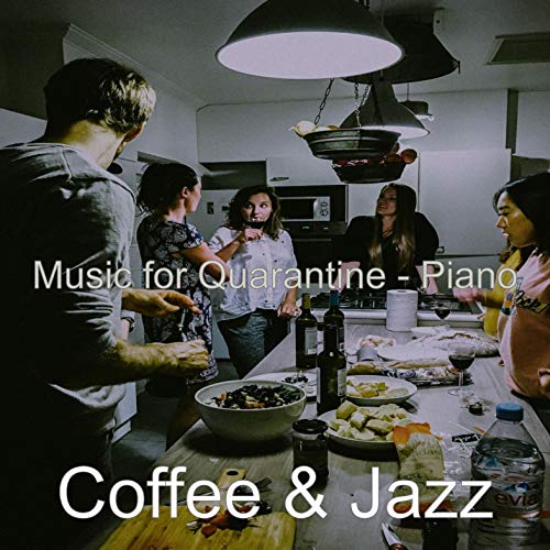 Music for Quarantine - Piano de Coffee & Jazz en Amazon Music - Amazon.es