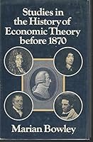 Studies in the history of economic theory before 1870 0391003216 Book Cover
