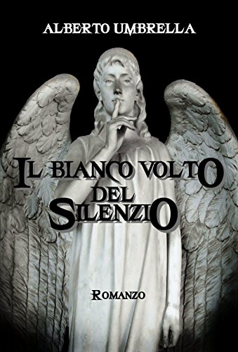 Il bianco volto del silenzio Il bianco volto del silenzio