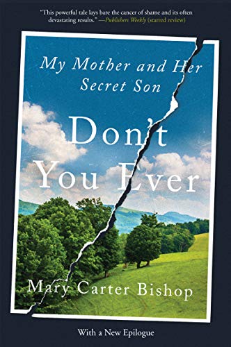 Don't You Ever: My Mother and Her Secret Son – A Haunting Memoir of Sibling Discovery and Class Divides in Rural Virginia