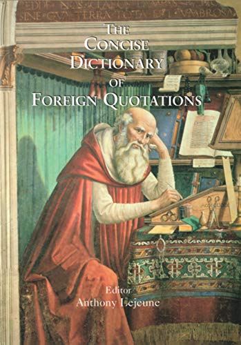 Concise Dictionary of Foreign Quotations      1st Edition, Kindle Edition