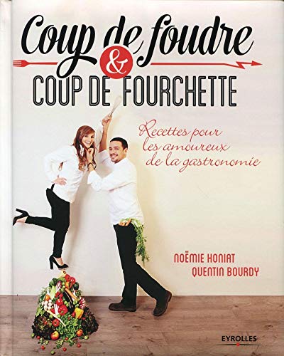 Coup de foudre et coup de fourchett : Recettes pour les amoureux de la gastronomie