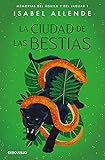 La Ciudad de las Bestias (Memorias del Águila y del Jaguar)