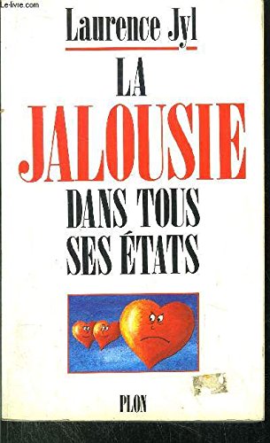 La jalousie dans tous ses états