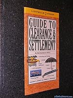 Guide to Clearance & Settlement 1933569980 Book Cover