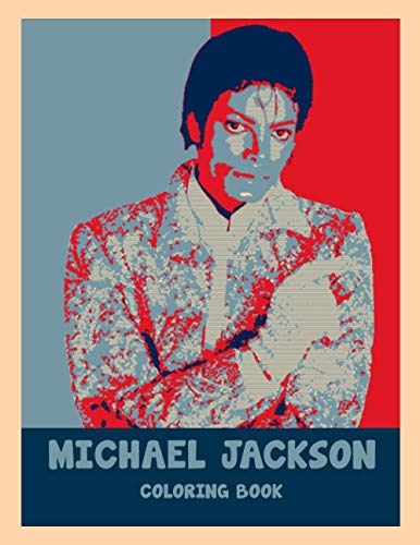 Michael Jackson Coloring Book: Featuring Enchanting Michael Jackson Coloring Books For Men And Women (Activity Book Series) Michael Jackson Coloring Book: Featuring Enchanting Michael Jackson Coloring Books For Men And Women (Activity Book Series)
