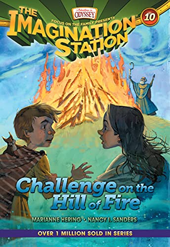 Challenge on the Hill of Fire (AIO Imagination Station Books Book 10)