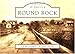 Round Rock (Postcards of America)