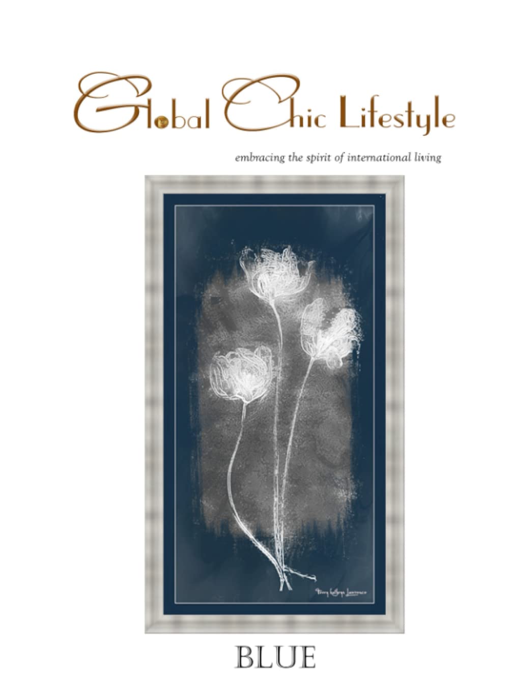 Global Chic Lifestyle bleu objet décoration maison ambiance voyage contemporain