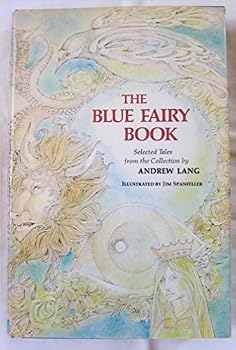 Hardcover The Blue Fairy Book Selected Tales from the Collection Book