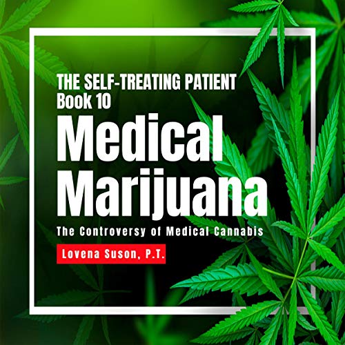 Medical Marijuana: The Controversy of Medical Cannabis by Lovena Suson P.T. episode artwork