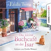 Das kleine Buchcafé an der Isar Hörbuch
