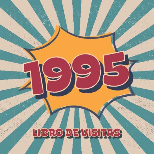 1995 Libros de Visitas: Libro de visitas para fiestas de cumpleaños de estilo retro para que la familia y los amigos inserten saludos y mensajes | 100 páginas | Vol 3
