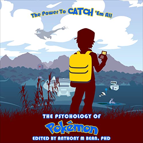 The Psychology of Pok&amp;eacute;mon by Anthony Bean episode artwork