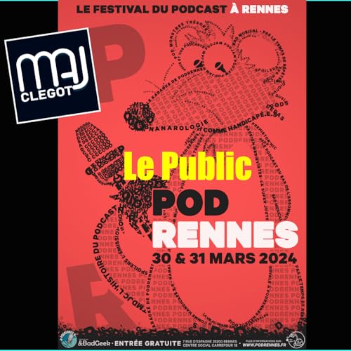 Hors S&eacute;rie - Les voix de PodRennes 2024 - Le Public