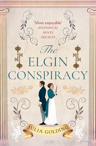 The Elgin Conspiracy: A page-turning Regency historical adventure romance to escape with in 2025 (Regency Secrets Book 2)