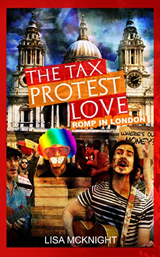 The Tax Protest Love Romp in London