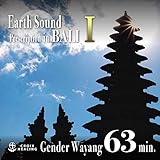 Earth Sound Prescription in BALI ～Gender Wayang Ⅰ～ 63min.