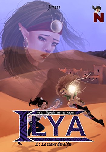  La légende de la reine Ilya: Le coeur des elfes Livre PDF Gratuit