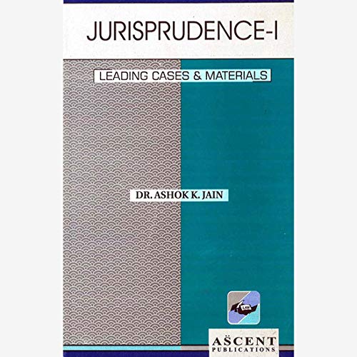 Jurisprudence-I—Leading Cases and Materials