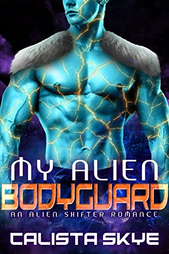 My Alien Bodyguard: An Alien Shifter Romance (Alien Abductors Book 5)