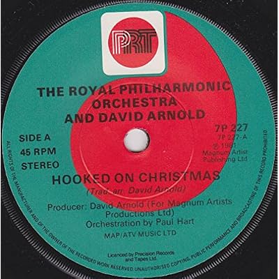 Hooked On Christmas - Royal Philharmonic Orchestra, The and David Arnold 7" 45