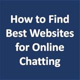 How to Find Best Websites for Online Chatting