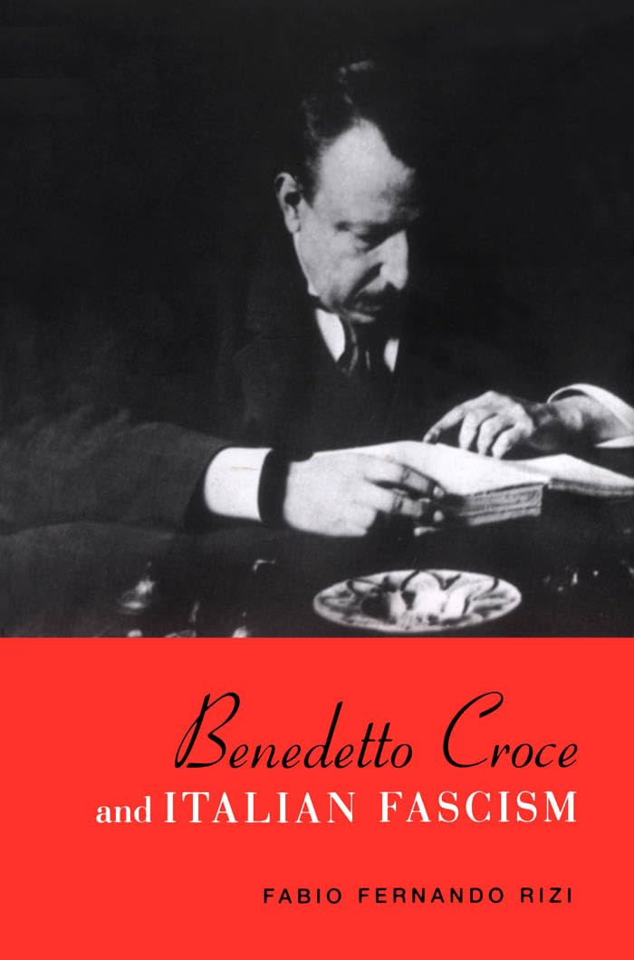 Benedetto Croce and Italian Fascism (Toronto Italian Studies)