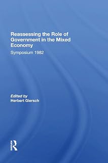 Reassessing/ Avail.hc.only! The Mixed Economy: Symposium 1982