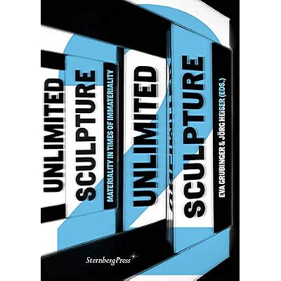 Sculpture Unlimited 2 - Materiality in Times of Immateriality