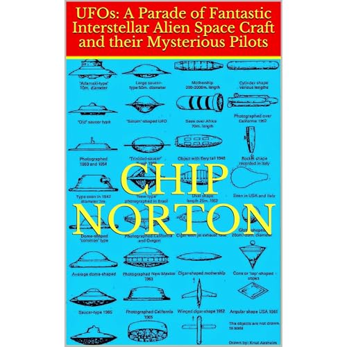 UFOs: A Parade of Fantastic Interstellar Alien Spacecraft and their Mysterious Pilots Audiolibro Por Chip Norton arte de port