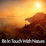 Be In Touch With Nature