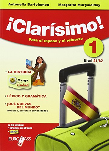 Clarísimo. Per le Scuole superiori! Con CD Audio. Con espansione online: 1 Clarísimo. Per le Scuole superiori! Con CD Audio. Con espansione online: 1