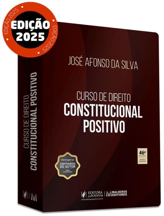 Curso de Direito Constitucional Positivo 46Ed.2025