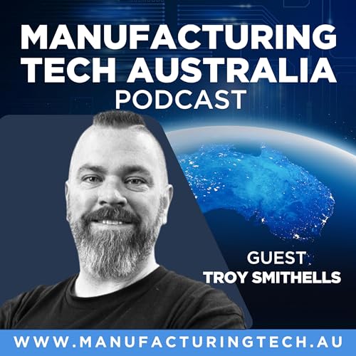 79. From Cloud to Concrete, Practical AI Use Cases in Manufacturing with Troy Smithells