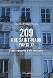  209 rue Saint-Maur, Paris Xe. Autobiographie d\'un immeuble