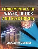Fundamentals of waves, optics and ele 1478127430 Book Cover