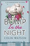 Bump in the Night (A Flaxborough Mystery)