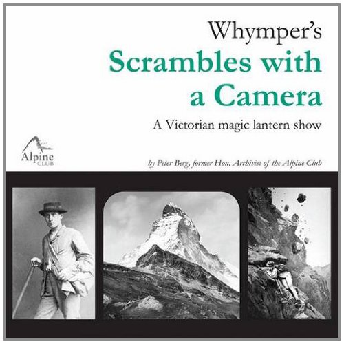 Whymper's Scrambles with a Camera: A Victorian Magic Lantern Show