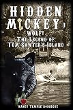Hidden Mickey 3: Wolf! The Legend of Tom Sawyer's Island