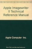  Apple Imagewriter II Technical Reference Manual