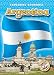 Argentina (Blastoff! Readers: Exploring Countries) (Blastoff Readers. Level 5)