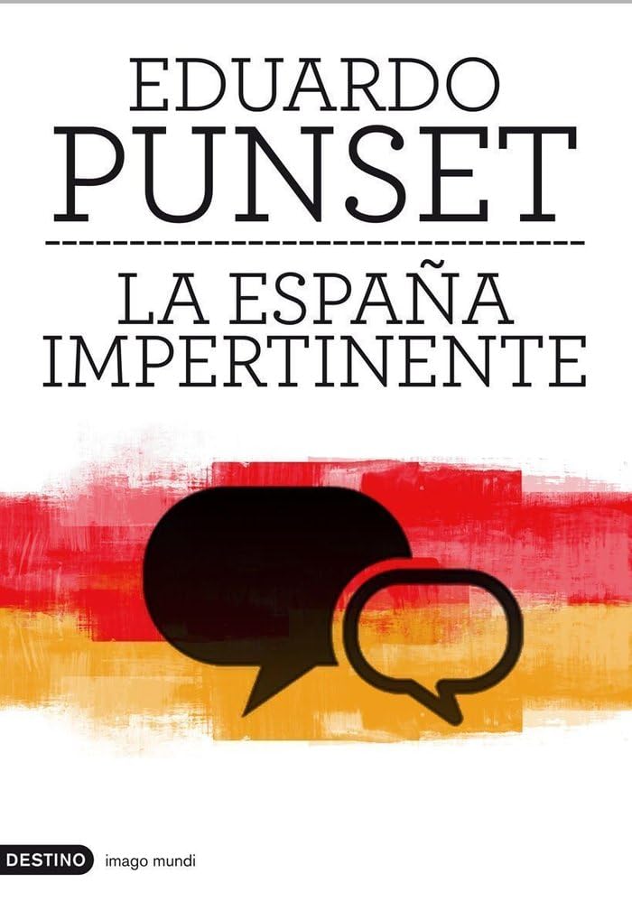 La España impertinente: Un país entero frente a su mayor reto: 1 (Imago Mundi)