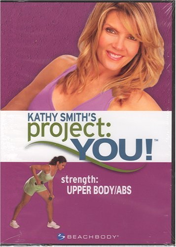 Kathy Smith's Project: You! Strength: Upper Body/Abs [DVD]