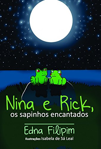 Nina e Rick, os sapinhos encantados: