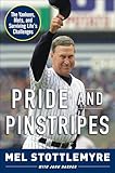 Pride and Pinstripes: The Yankees, Mets, and Surviving Life's Challenges