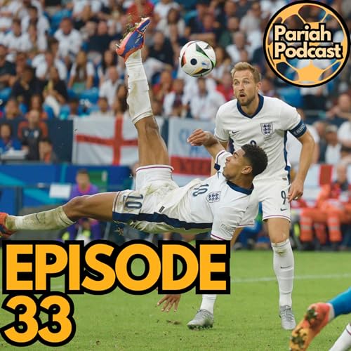 EP 33: Group Stage Recap, England, and Copa America cover art