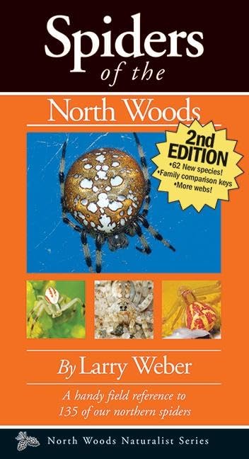 Spiders of the North Woods, Second Edition (Naturalist Series)